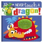 Never Touch A Dragon
